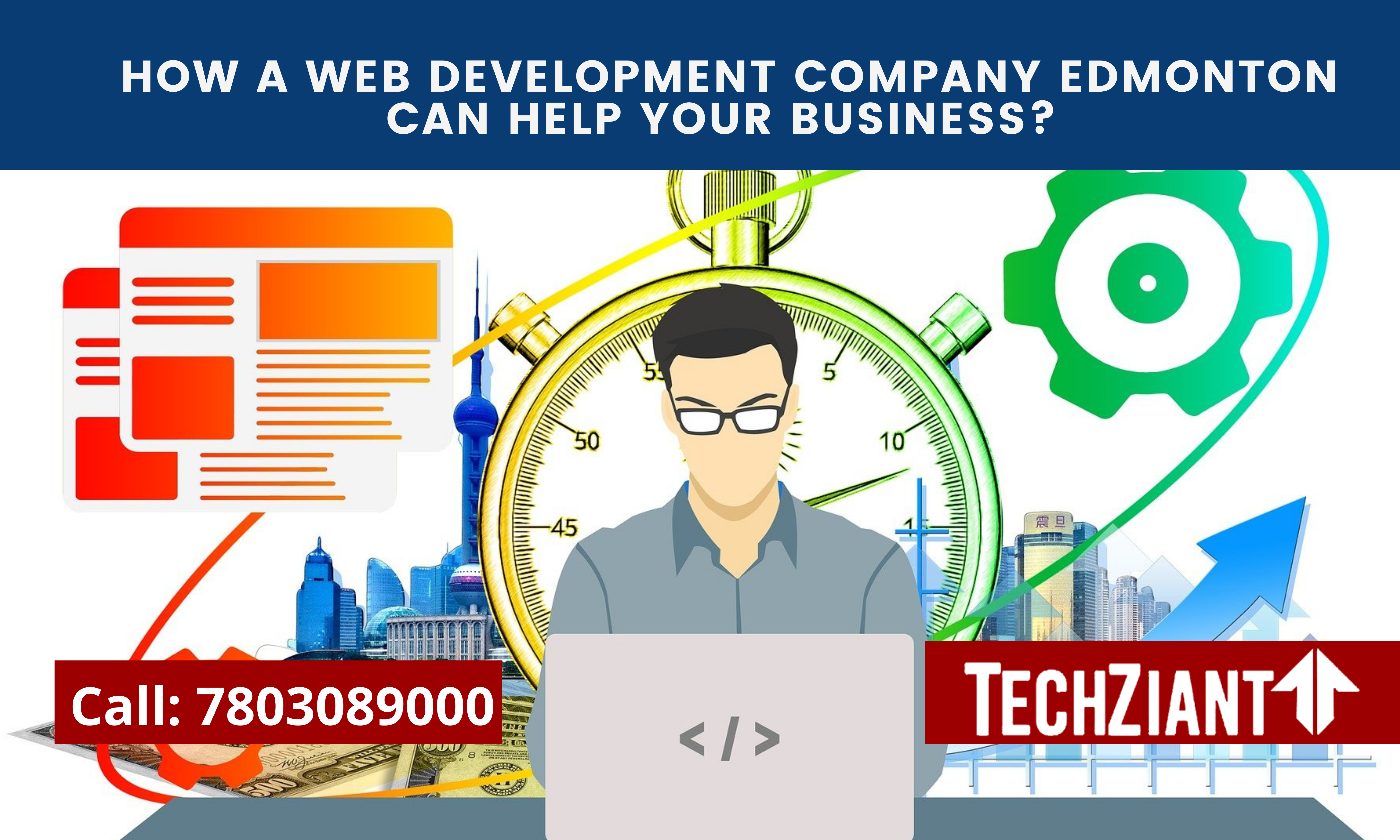 How A Web Development Company Edmonton Can Help Your Business?